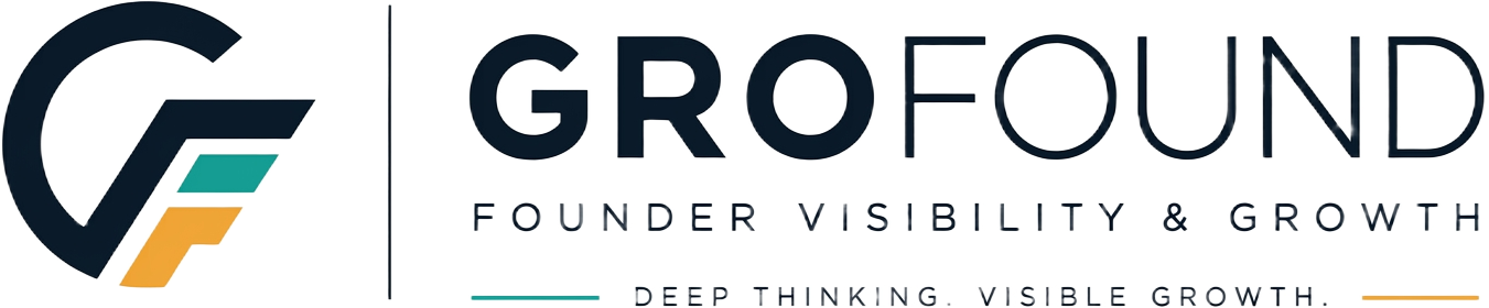 GroFound — Founder Visibility & Growth